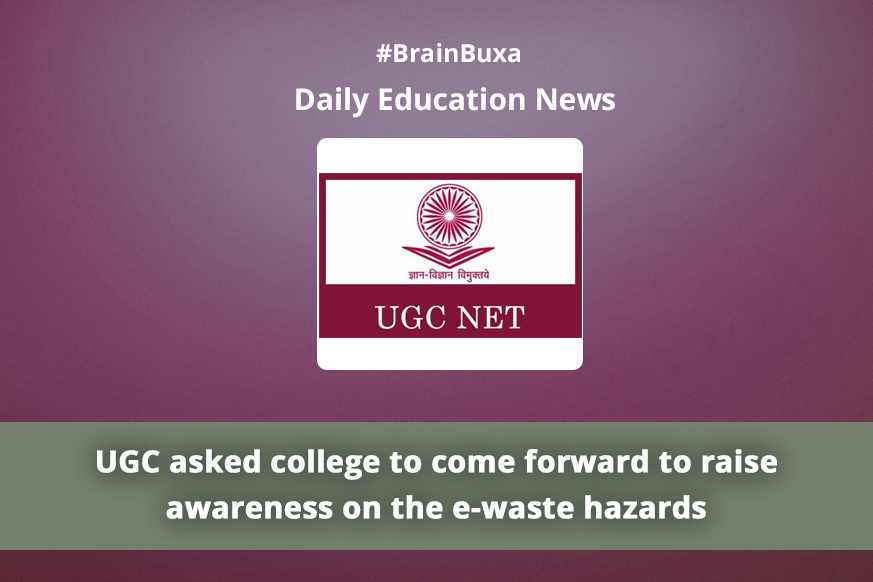 UGC asked college to come forward to raise awareness on the e-waste hazards