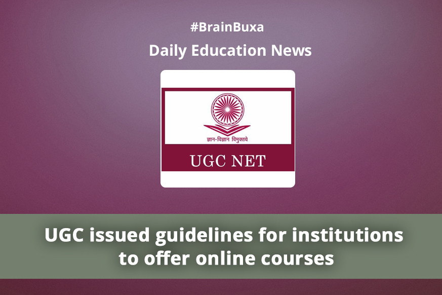 UGC issued guidelines for institutions to offer online courses