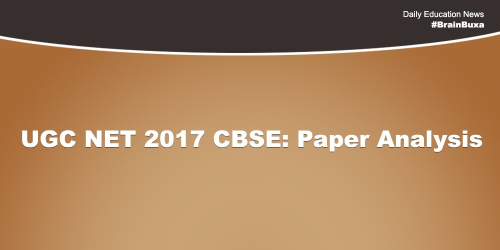 UGC NET 2017 CBSE: Paper Analysis