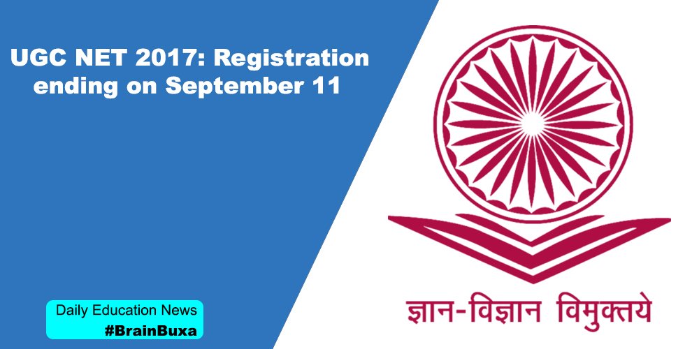 UGC NET 2017: Registration ending on September 11