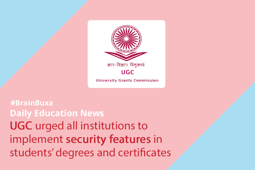 UGC urged all institutions to implement security features in students’ degrees and certificates