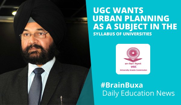 UGC wants Urban Planning as a subject in the syllabus of Universities