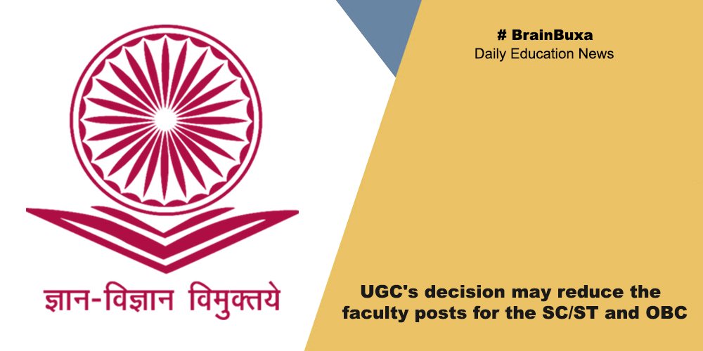 UGC's decision may reduce the faculty posts for the SC/ST and OBC