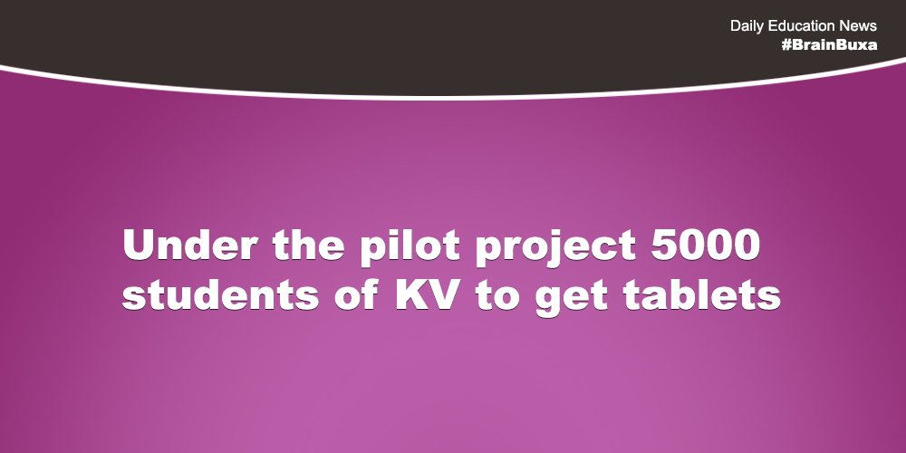 Under the pilot project 5000 students of KV to get tablets