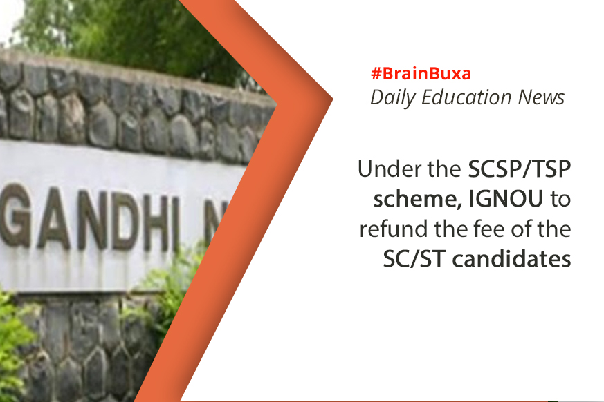 Image of Under the SCSP/TSP scheme, IGNOU to refund the fee of the SC/ST candidates | Education News Photo