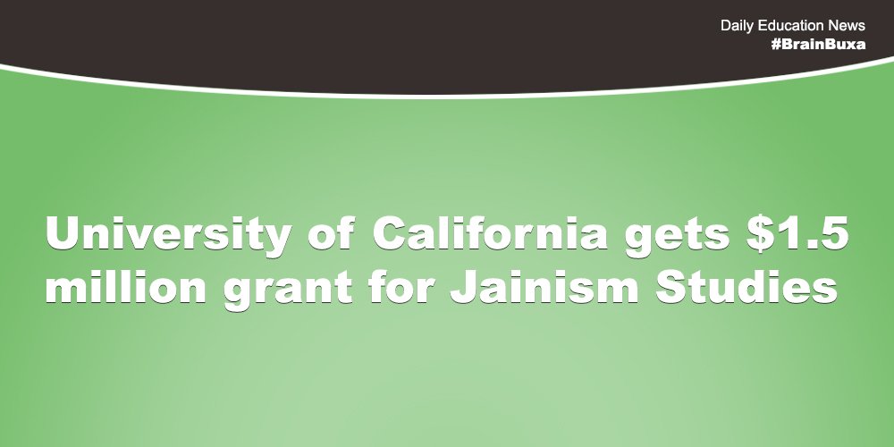 University of California gets $1.5 million grant for Jainism Studies