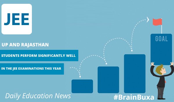 UP and Rajasthan students perform significantly well in the JEE examinations this year
