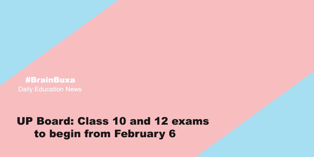 UP Board: Class 10 and 12 exams to begin from February 6