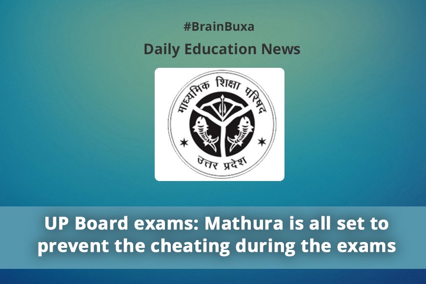 UP Board exams: Mathura is all set to prevent the cheating during the exams