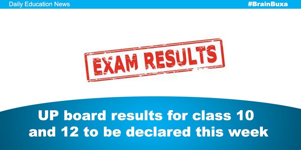 UP board results for class 10 and 12 to be declared this week