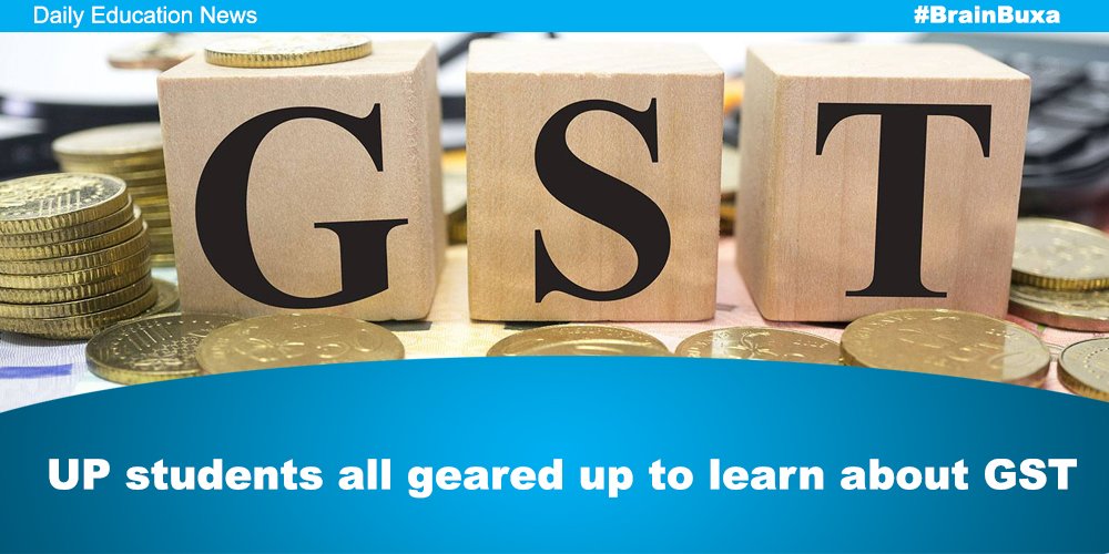 UP students all geared up to learn about GST