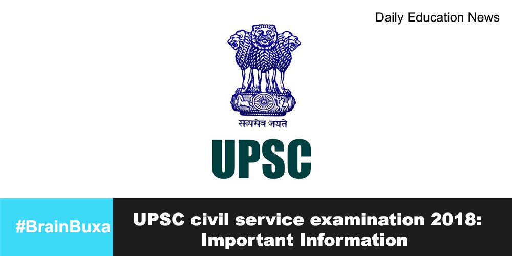 UPSC civil service examination 2018: Important Information