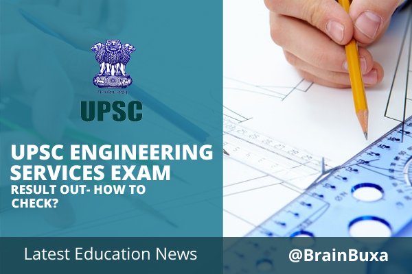 UPSC Engineering Services Exam Result Out- how to Check?