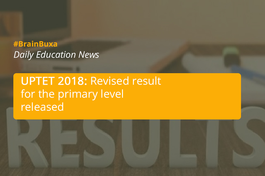 UPTET 2018: Revised result for the primary level released