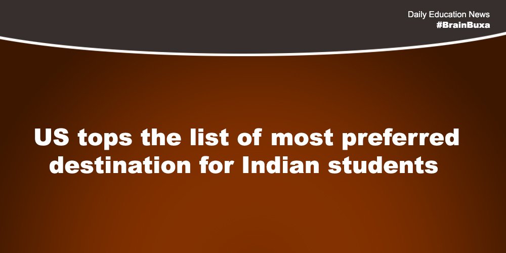 US tops the list of most preferred destination for Indian students