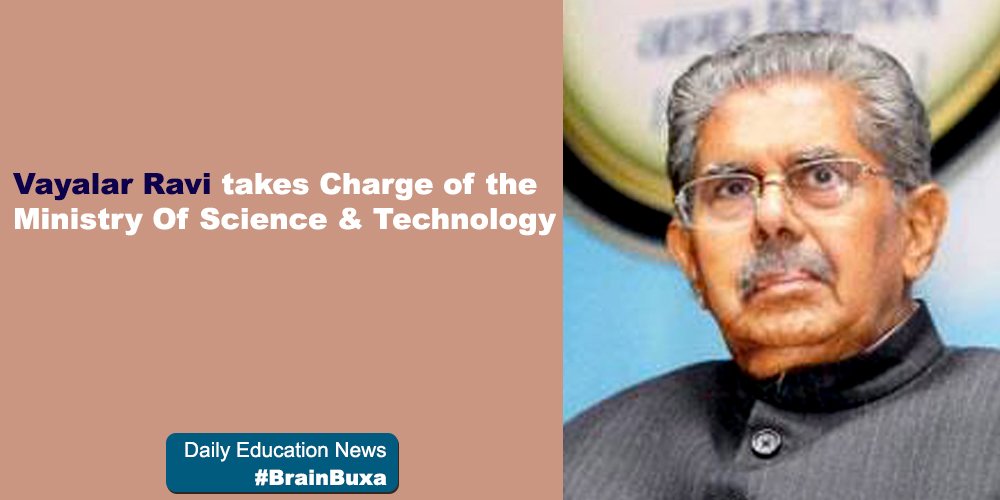 Vayalar Ravi takes Charge of the Ministry Of Science & Technology