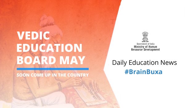 Vedic Education Board may soon come up in the country