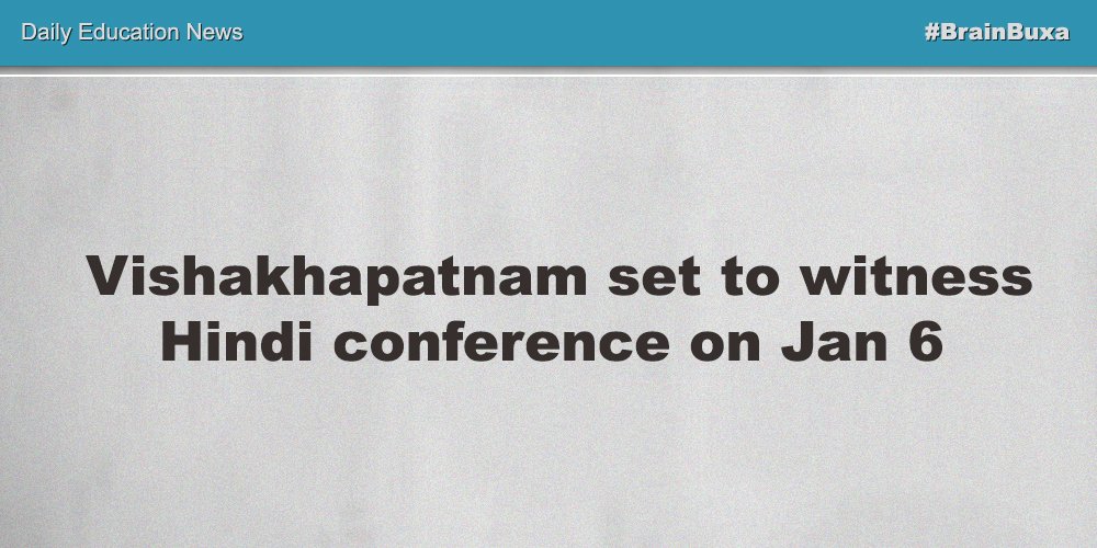 Vishakhapatnam set to witness Hindi conference on Jan 6