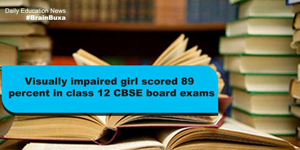 Visually impaired girl scored 89 percent in class 12 CBSE board exams