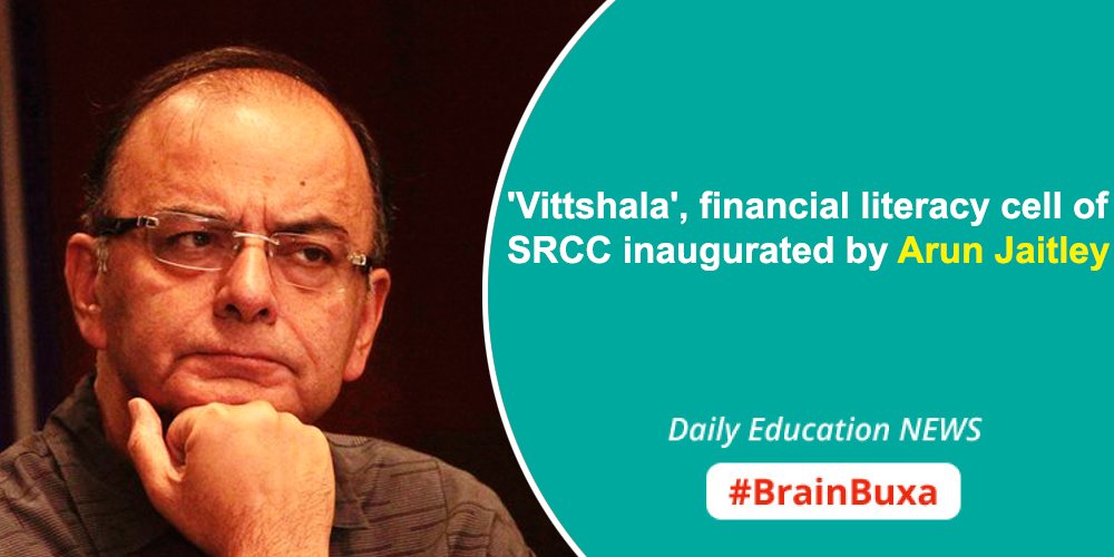 'Vittshala', financial literacy cell of SRCC inaugurated by Arun Jaitley