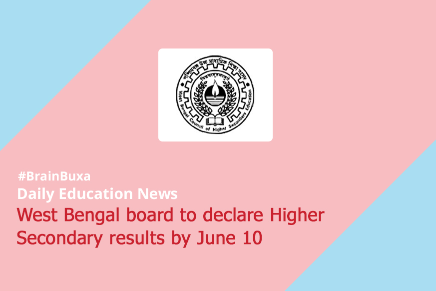 West Bengal board to declare Higher Secondary results by June 10