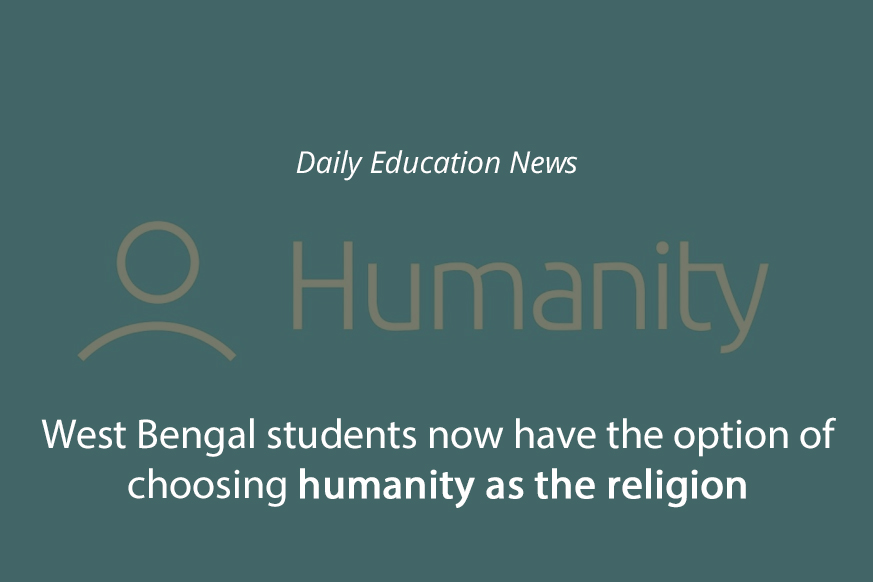 Image of West Bengal students now have the option of choosing humanity as the religion | Education News Photo