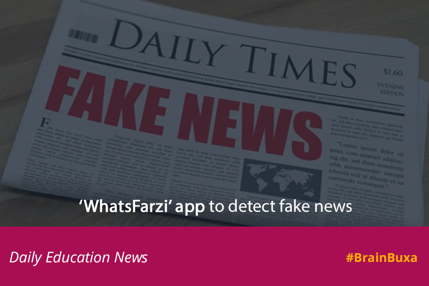 ‘WhatsFarzi’ app to detect fake news