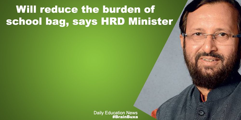 Will reduce the burden of school bag, says HRD Minister