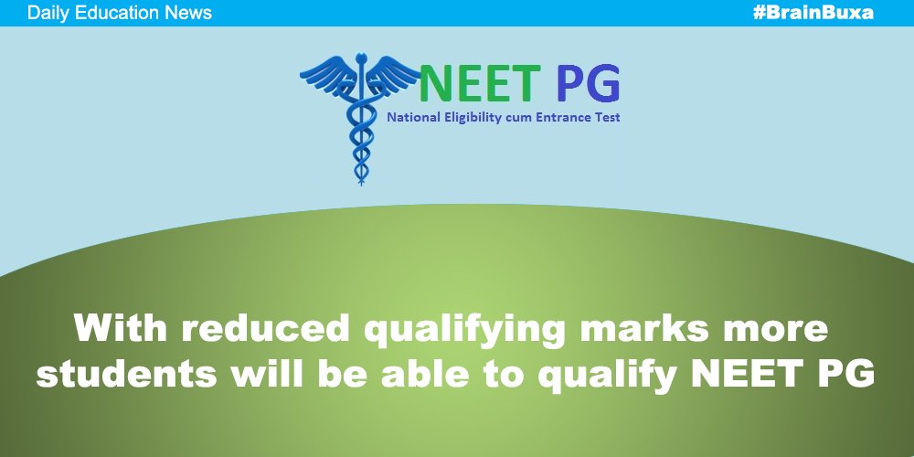 With reduced qualifying marks more students will be able to qualify NEET PG