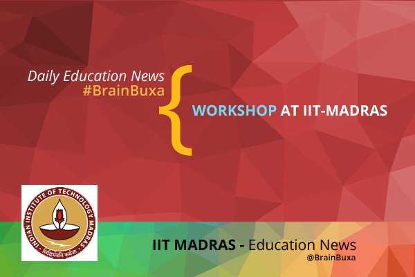 Workshop at IIT-Madras