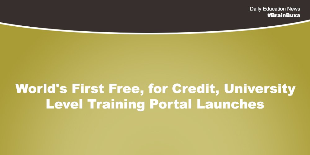 World's First Free, for Credit, University-Level Training Portal Launches