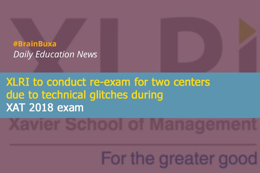 XLRI to conduct re-exam for two centers due to technical glitches during XAT 2018 exam